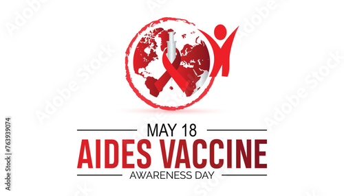 Aides Vaccine Awareness Day observed every year in May 18. Template for background, banner, card, poster with text inscription.