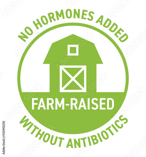 Farm-Raised - no hormones, without antibiotics