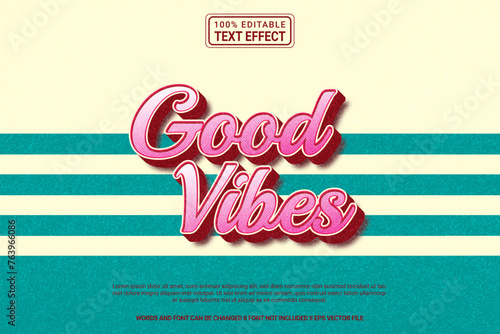 Editable text effect Good vibes 3d cartoon template style modern premium vector