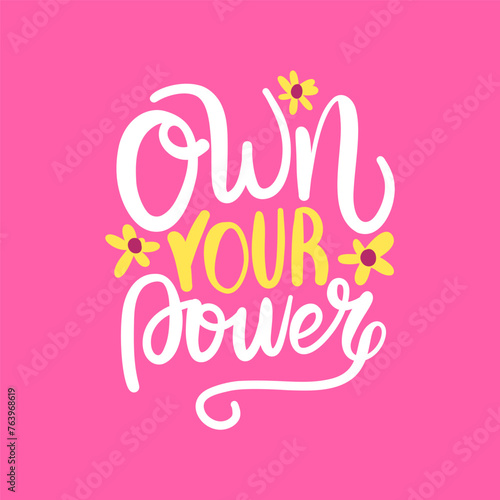 Own your power lettering poster