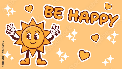Stickers in groovy style, cartoon character sun, be happy, vector illustration 