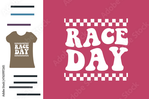 Race day t shirt design 