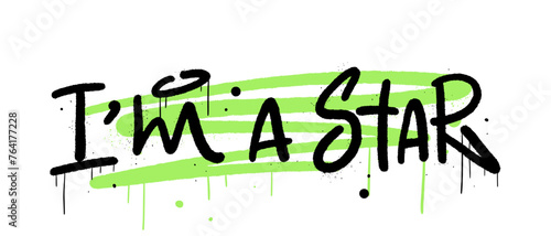 Retro urban style grunge drawing with cute slogan text. Graffiti tagging of I'm star. Every elements are isolated. Spray effect for cover, t shirt, streetwear - Vector artwork.