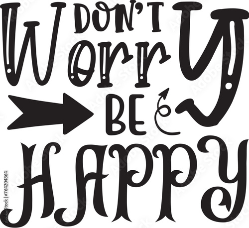 Don't worry be happy