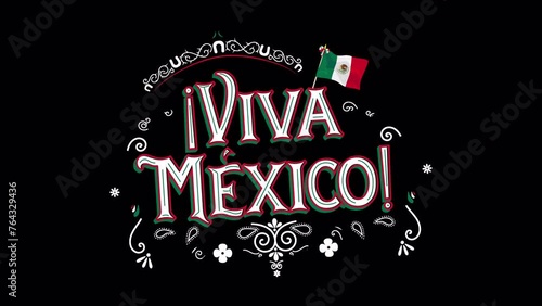 Invitation to Celebrate Mexican National Holidays. Editable video without background, for the celebration of the independence of Mexico, with decorations. 'Viva Mexico' Text Animation on Alpha Channel