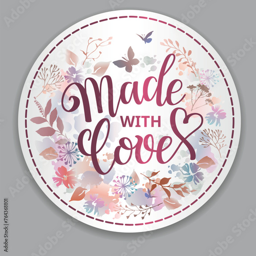 Made with love floral wreath in watercolor style with lettering. Design for card, sticker, cover and advertisement. © VETOCHKA