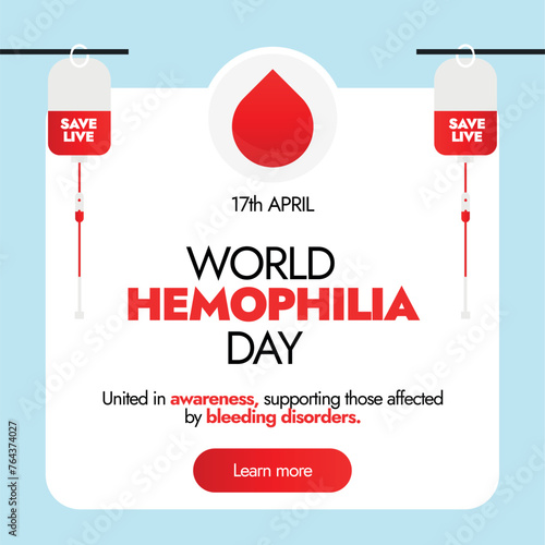 World Hemphilia day.17th April World Hemophilia day celebration banner with two blood bags IVF. Awareness banner to donate blood for people with bleeding disorders. Save lives and support them. 
