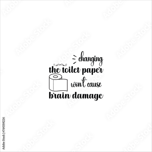 Bathroom quote SVG , Cut Files Designs, Washroom quotes SVG cut files, Restroom funny quotes designs, Bathroom saying eps files, Vector file


