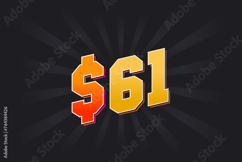 61 Dollar American Money vector text symbol. $61 USD United States Dollar stock vector