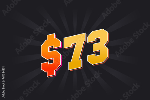 73 Dollar American Money vector text symbol. $73 USD United States Dollar stock vector