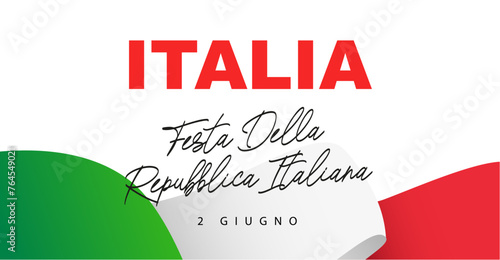 Italy. Republic Day, June 2 - inscription in Italian. The Italian flag fluttering in the wind. Festa della repubblica italiana.