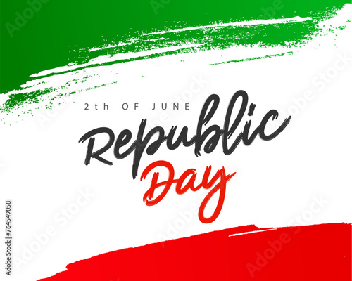 Lettering - June 2 - Republic Day. Green and red brushstroke. The Italian flag. Vector illustration