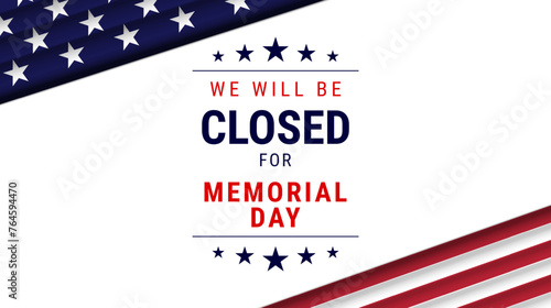 Memorial day, We will be closed for memorial day banner. Vector illustration photo