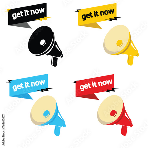 Megaphone set with Get it now speech bubble banner. Loudspeaker. Label for business, marketing and advertising