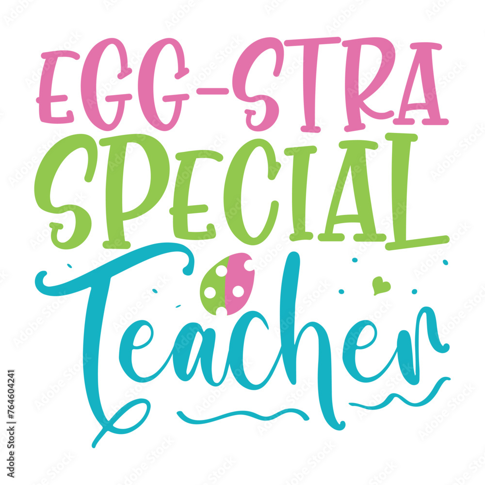 egg stra special teacher