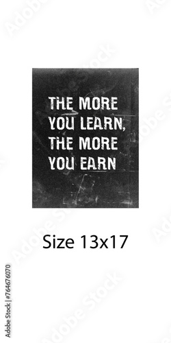 The more you learn the more you earn