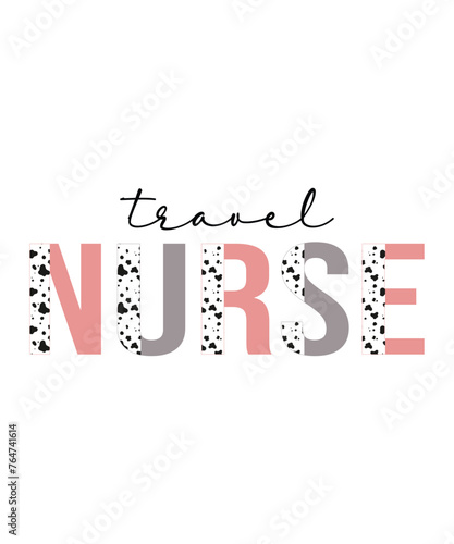 Travel nurse, nurse t shirt design print template