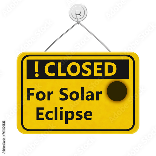  Closed for Solar Eclipse hanging sign