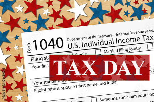  Tax Day message with 1040 tax form us individual income tax photo