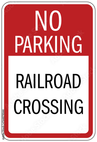 Railroad crossing sign no parking  railroad crossing