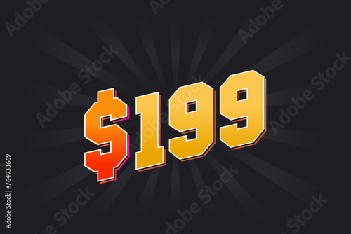 199 Dollar American Money vector text symbol. $199 USD United States Dollar stock vector