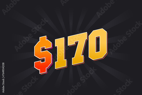 170 Dollar American Money vector text symbol. $170 USD United States Dollar stock vector