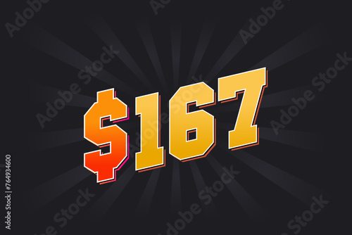 167 Dollar American Money vector text symbol. $167 USD United States Dollar stock vector