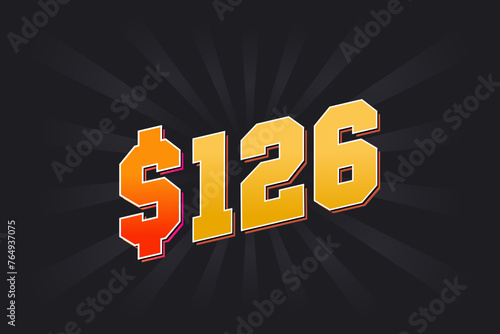 126 Dollar American Money vector text symbol. $126 USD United States Dollar stock vector