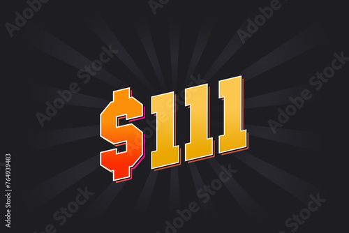 111 Dollar American Money vector text symbol. $111 USD United States Dollar stock vector