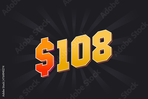 108 Dollar American Money vector text symbol. $108 USD United States Dollar stock vector