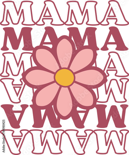 MAMA mothers Day t-shirt design