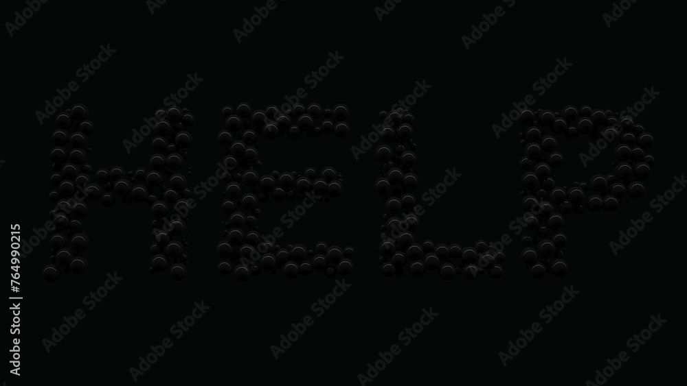 Help Letters Text Formed from Many Black Pearls on a Very Dark Background