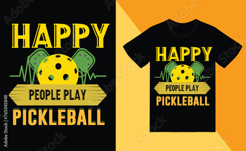 happy people play pickleball t shirt