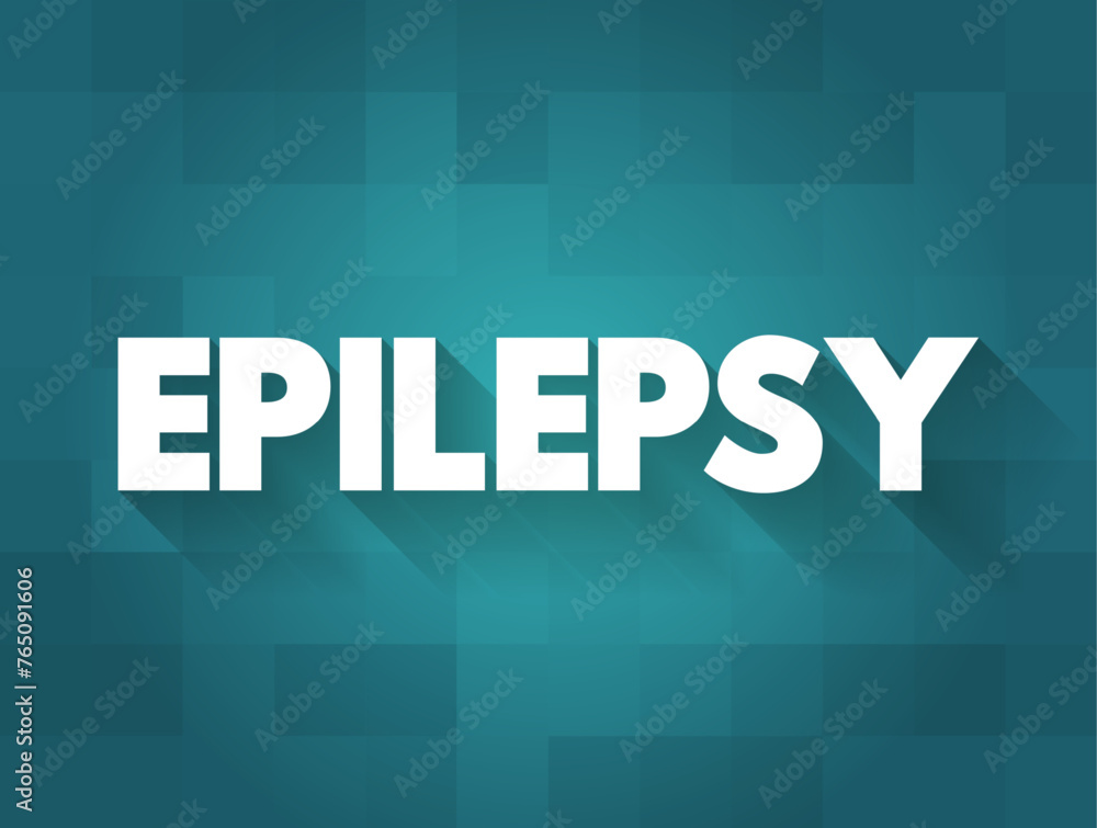 Epilepsy is a central nervous system (neurological) disorder, text concept background