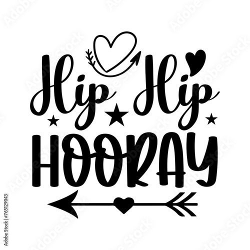 Hip Hip Hooray SVG Cut File