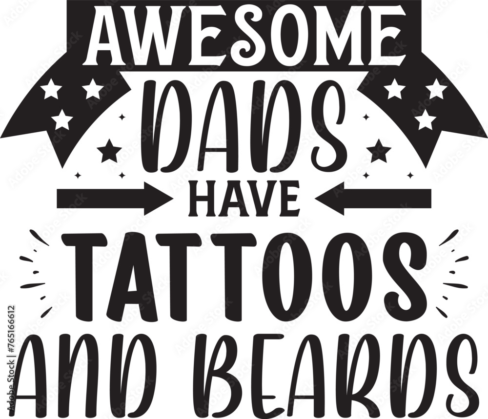 Fototapeta premium Father's Day T-shirt Design, Dad T-shirt Design, Funny Dad SVG, Dad SVG, Father SVG, Father’s Day SVG, Dad Quote SVG, Dad SVG Design