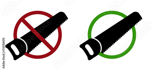 hand wood saw ban prohibit icon. Not allowed saw work crossed circle