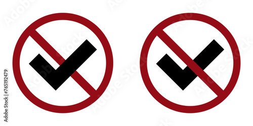 vote ban prohibit icon. Not allowed tick . Forbidden crossed check mark