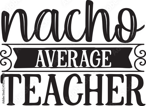 nacho average teacher