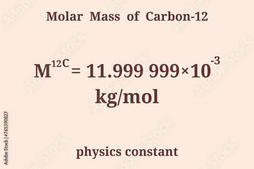 Molar Mass of Carbon-12 Constant. Physics constant. Education. Science. Vector illustration.