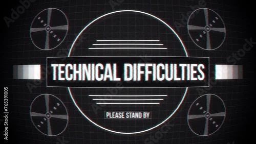 Technical Difficulties