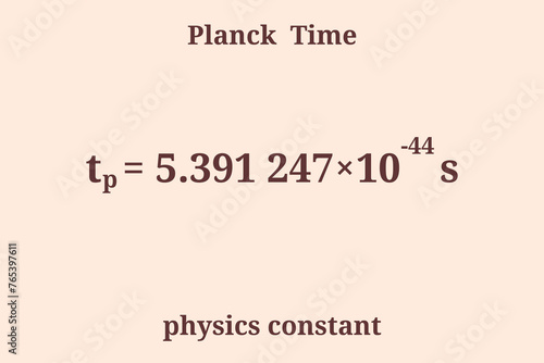 Planck Time. Physics constant. Education. Science. Vector illustration.