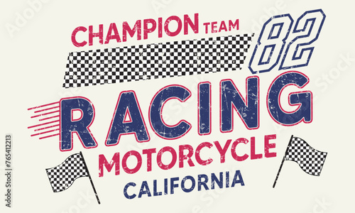 Racing Champion Team Motorcycle California slogan  Slogan with Grunge Effect Print for Hoodie, Tee Shirt All boys & girls	