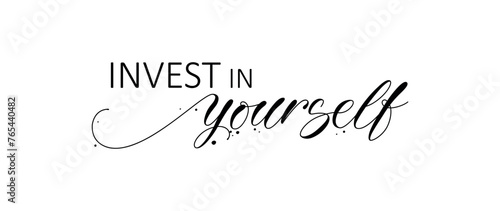 Invest in yourself sign on white background