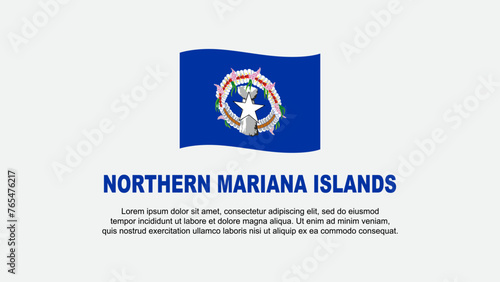 Northern Mariana Islands Flag Abstract Background Design Template. Northern Mariana Islands Independence Day Banner Social Media Vector Illustration. Background