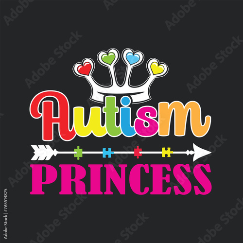 Autism Princess. Autism Awareness Quotes T-Shirt design, Vector graphics, typographic posters, or banners