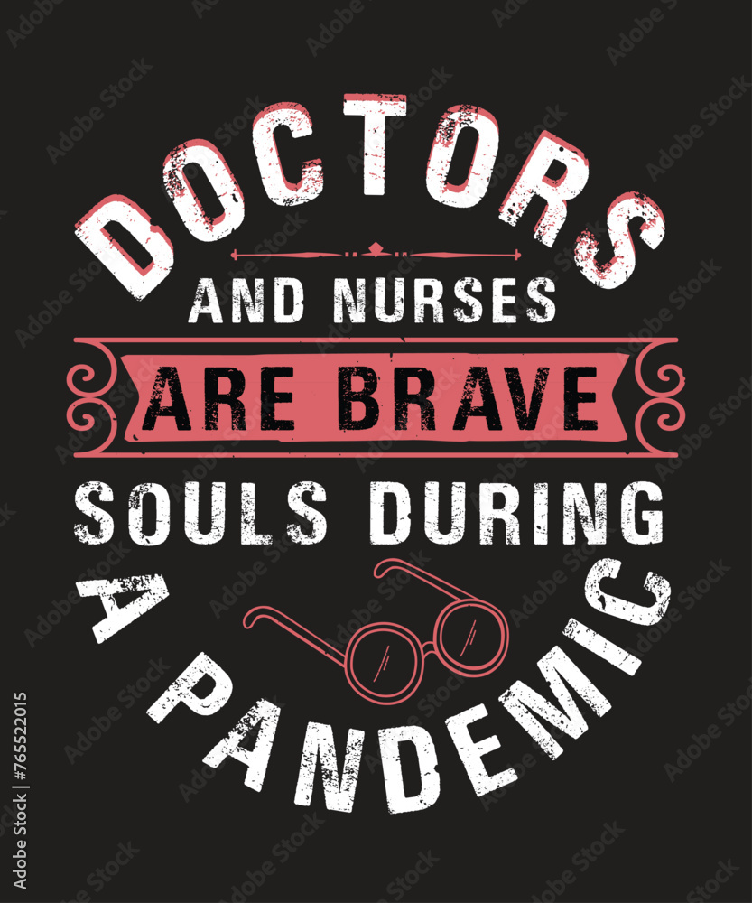 Doctors and nurses are brave souls