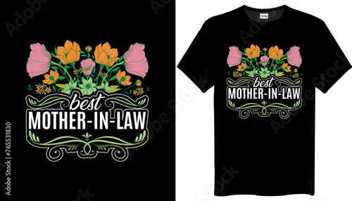 Best Mother-in-law Mothers Day T-Shirt Design