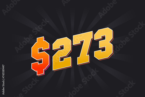 273 Dollar American Money vector text symbol. $273 USD United States Dollar stock vector