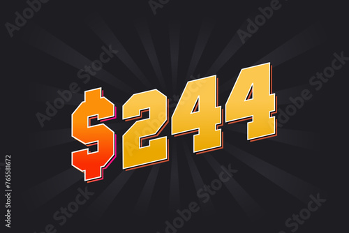 244 Dollar American Money vector text symbol. $244 USD United States Dollar stock vector